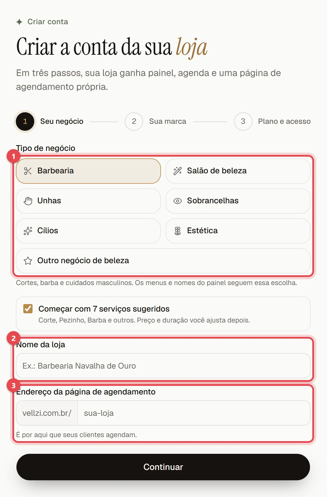 Primeiro passo do cadastro, com a escolha do tipo de negócio, o nome da loja e o endereço da página de agendamento.
